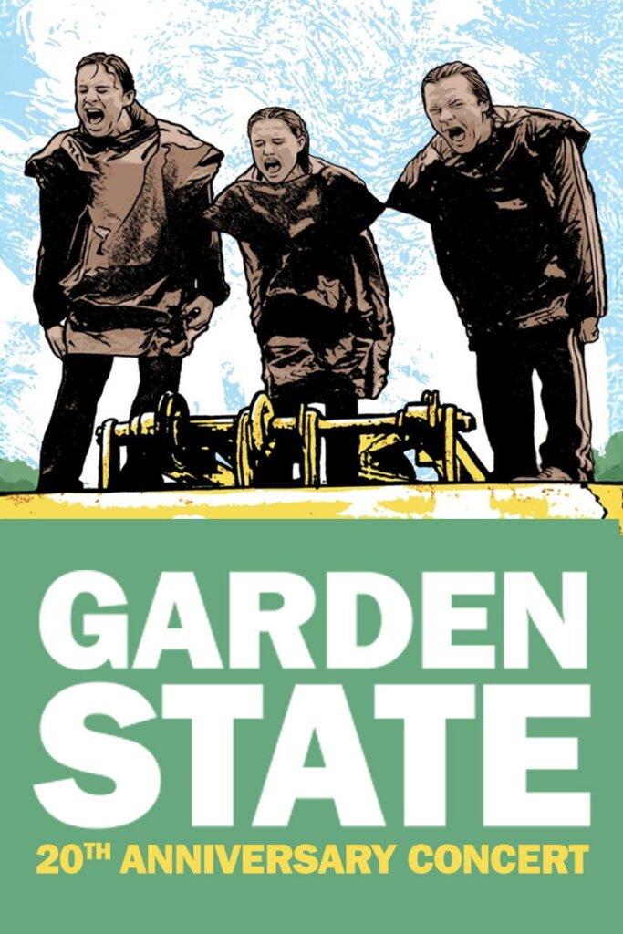 Garden State – The 20th Anniversary Concert poster
