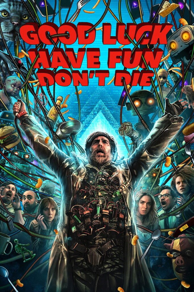 Good Luck, Have Fun, Don’t Die poster