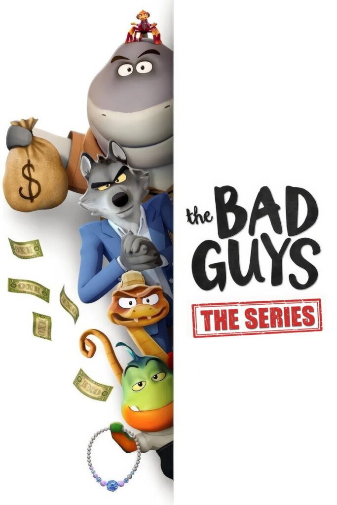 The Bad Guys: The Series poster
