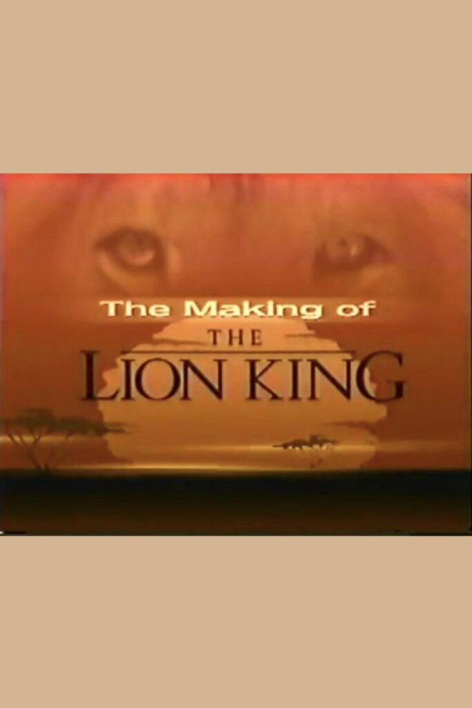 The Making of the Lion King poster