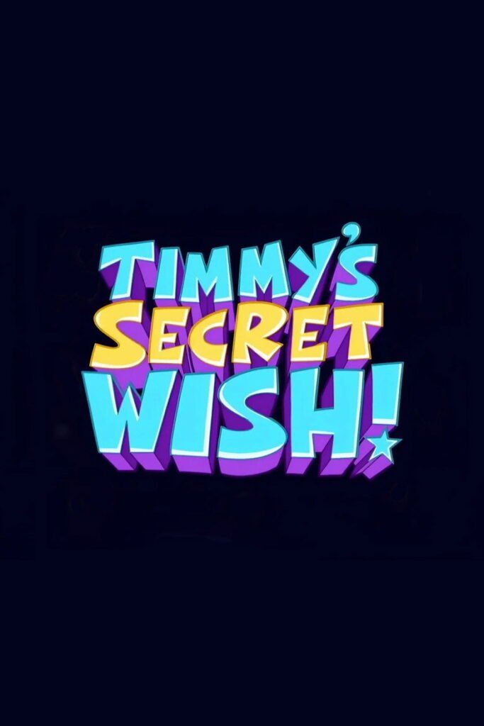 The Fairly OddParents: Timmy’s Secret Wish poster